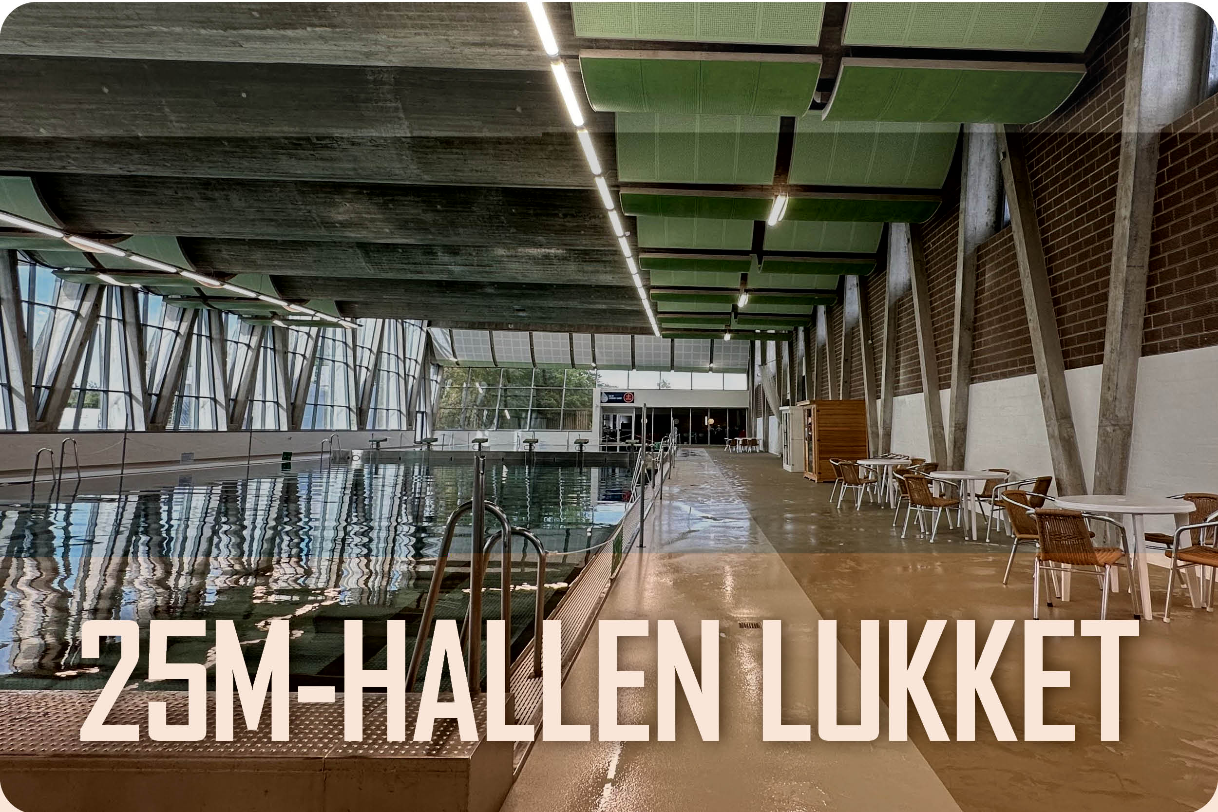 25 m hallen lukket