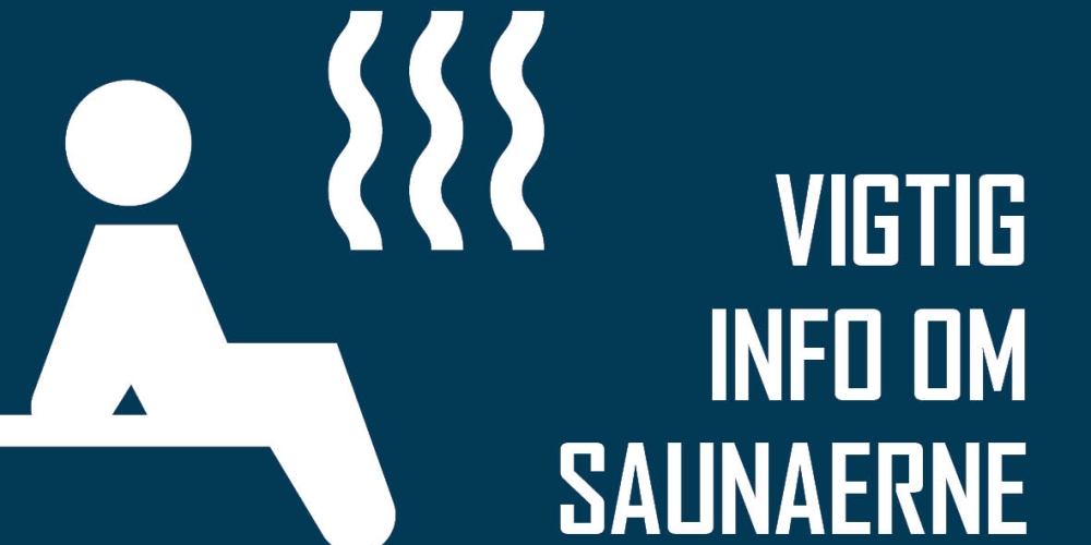 Vigtig info om saunaerne